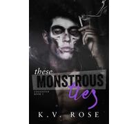 These Monstrous Ties: New Adult Dark Romance: 1 (Unsainted)