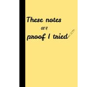 These notes are proof I tried: A Daily Space for Thoughts, Gratitude & Ideas