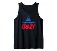 These People are Crazy Tank Top