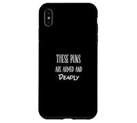 These Puns Are Armed & Deadly Silly Humor Funny Joke Humour Case for iPhone XS Max