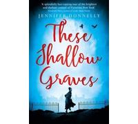 These Shallow Graves