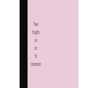 These thoughts are not for conversation