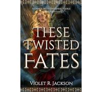 These Twisted Fates: A Dark Fantasy Romance: 1 (A Dance With Darkness Visible)