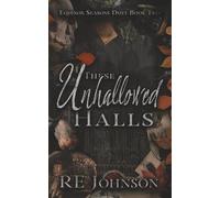 These Unhallowed Halls: Equinox Seasons Duet Book Two: 2