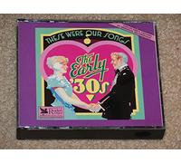 These Were Our Songs - The Early '30s