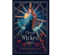 These Wicked Stars: Book one in the Nightfall Bazaar Series: A Fantasy Romance: 1