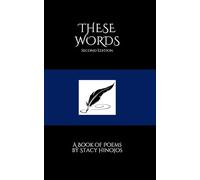 These Words: A Book of Poems