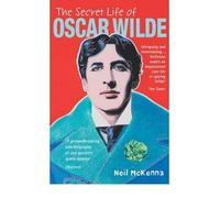 The Secret Life of Oscar Wilde