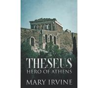 Theseus: Hero Of Athens