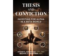 Thesis and Conviction: Investing for Alpha in a Beta World