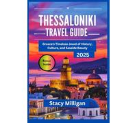 THESSALONIKI TRAVEL GUIDE: Greece’s Timeless Jewel of History, Culture, and Seaside Beauty