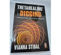 Thetahealing Digging - Cavando Para Encontrar Crencas (Em Portugues do Brasil)