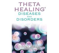 ThetaHealing® Diseases and Disorders
