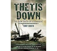 Thetis Down: The Slow Death of a Submarine
