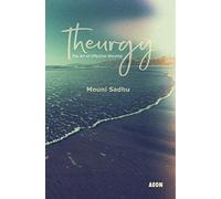 Theurgy: The Art of Effective Worship