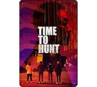 TheWeiPoster Time to Hunt (2020) Movie Vintage Tin Sign Wall Art Decor for Home, Living Room, Kitchen, Garden, Bedroom, Office, Hotel, Cafe And Pub Decoration