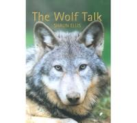 TheWolf Talk by Ellis, Shaun ( Author ) ON Mar-06-2003, Paperback