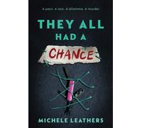 They All Had a Chance : The Fourth in a Riveting Young Adult Thriller Series (They All Had a Reason Book 4)