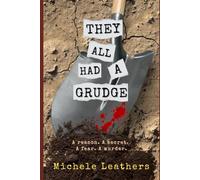 They All Had A Grudge: A reason. A secret. A fear. A murder.: 6 (They All Had A Reason.)