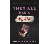 They All Had a Plan : The Fifth in a Riveting Young Adult Thriller Series (They All Had a Reason Book 5)