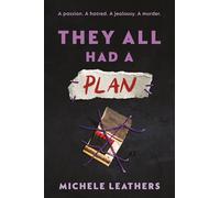 They All Had a Plan: The Fifth in a Riveting Young Adult Thriller Series (They All Had a Reason Book 5)