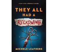 They All Had a Reckoning (They All Had a Reason)