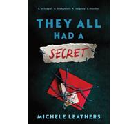 They All Had a Secret : The Second in a Riveting Young Adult Thriller Series (They All Had a Reason Book 2)