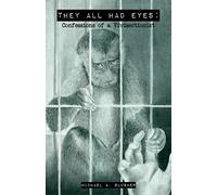 They All Had Eyes: Confessions of a Vivisectionist