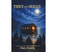 They Also Serve: A Selection of Articles published in Catholic Voice