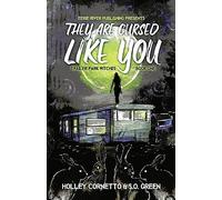 They Are Cursed Like You: Trailer Park Witches Book 1
