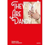 They Are Dandy: Portraits of the Modern Gentleperson