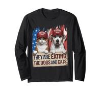 They Are Eating the Cats and Dogs Pets of People Funny Trump Long Sleeve T-Shirt