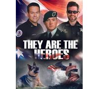 They Are the Heroes