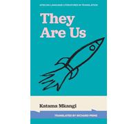 They Are Us (African Language Literatures in Translation)