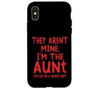 They Aren't Mine I'm The Aunt Fun Cool Favorite Aunt Novelty Case for iPhone X/XS