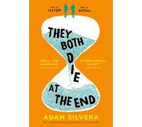 They Both Die at the End: The international No1 bestseller by Adam Silvera