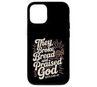 They Broke Bread Praised God Acts 2 Christian Lifestyle Case for iPhone 12/12 Pro