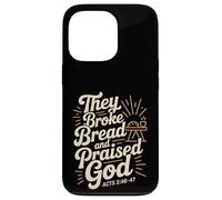 They Broke Bread Praised God Acts 2 Christian Lifestyle Case for iPhone 13 Pro