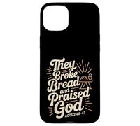 They Broke Bread Praised God Acts 2 Christian Lifestyle Case for iPhone 15 Plus