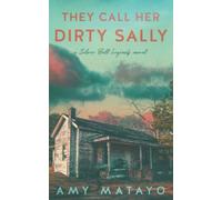 They Call Her Dirty Sally