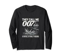 They Call ME 007 Zero Bites Zero Fish 7 Hours Fishing Humor Long Sleeve T-Shirt