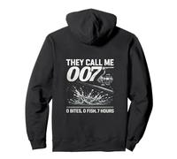 THEY CALL ME 007 Zero Bites Zero Fish 7 Hours Fishing Humor Pullover Hoodie