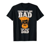 They Call Me Bad The Best Dad - Best Dad Value Graphic T-Shirt