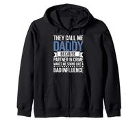 They Call Me Daddy Partner In Crime Dad Fathers Day Zip Hoodie