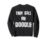 They Call Me Doodle Sweatshirt