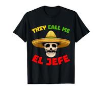 They Call Me El Jefe Funny Skeleton Mexican Calavera T-Shirt