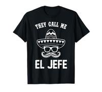 They Call Me El Jefe Mexican Boss Chef Cinco De Mayo Mexico T-Shirt