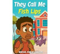 They Call Me Fish Lips: 1