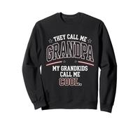 They Call Me Grandpa My Grandkids Call Me Cool Sweatshirt