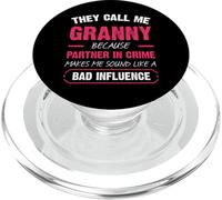They Call Me Granny Because Partner In Crime Funny PopSockets PopGrip for MagSafe